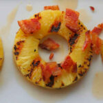 Grilled Maple Bacon Pineapple Rings